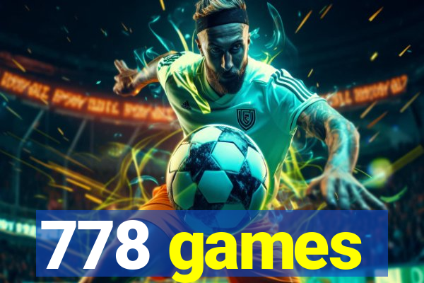 778 games